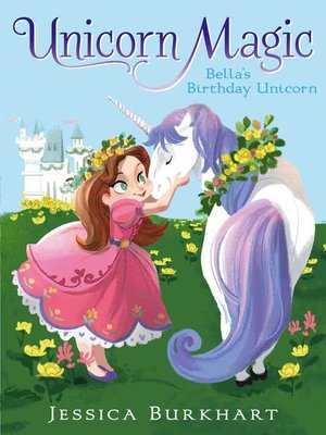 cover image of Bella's Birthday Unicorn